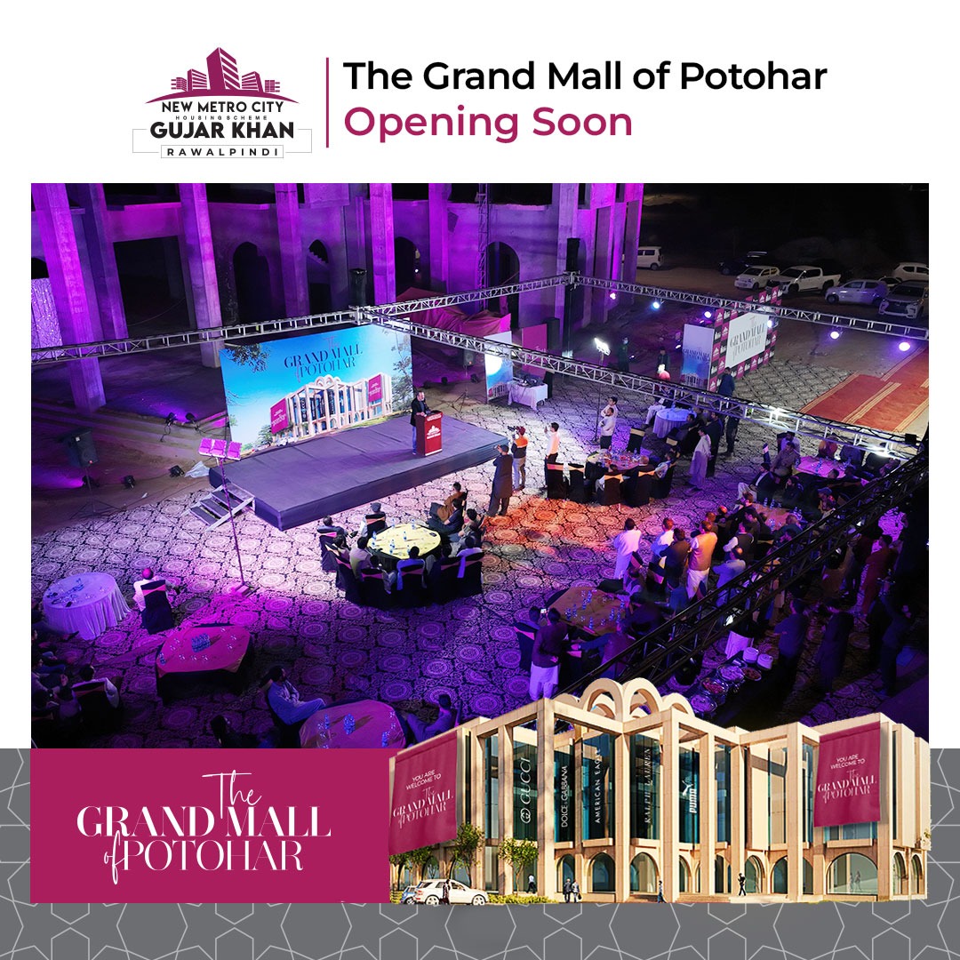The Grand Mall of Potohar at New Metro City Gujar Khan