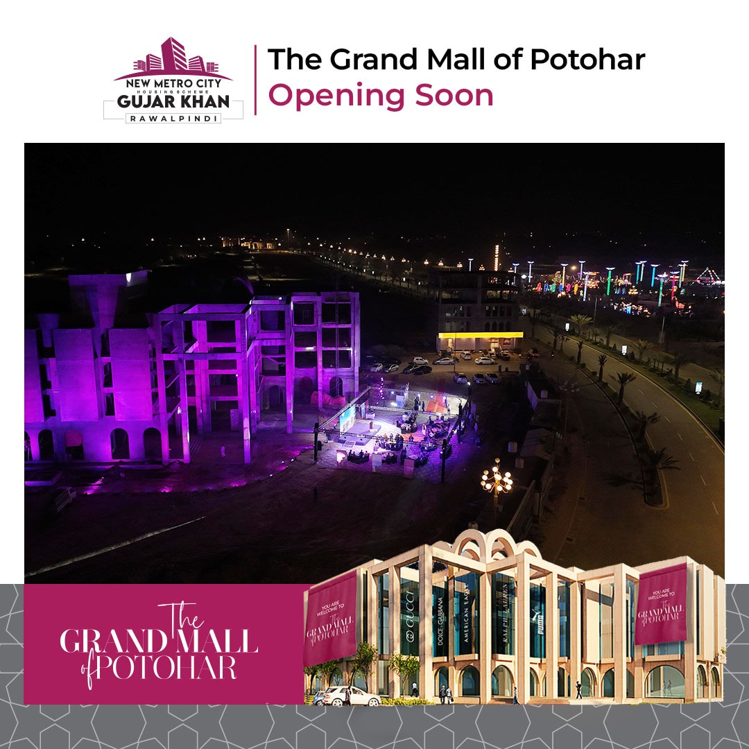 The Grand Mall of Potohar at New Metro City Gujar Khan
