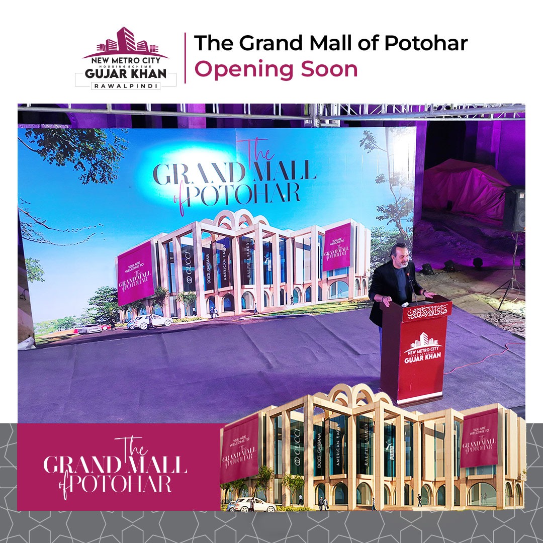 The Grand Mall of Potohar at New Metro City Gujar Khan