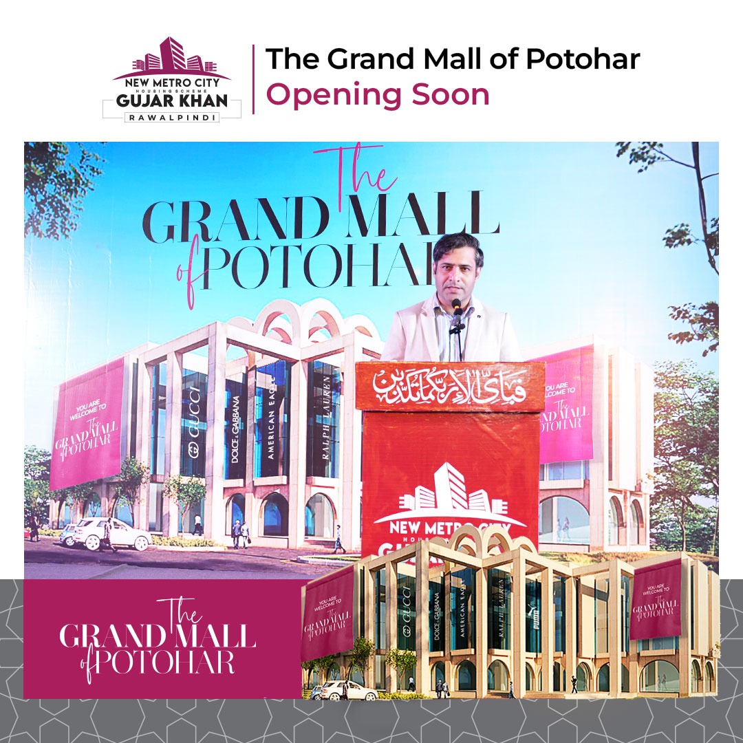 The Grand Mall of Potohar at New Metro City Gujar Khan