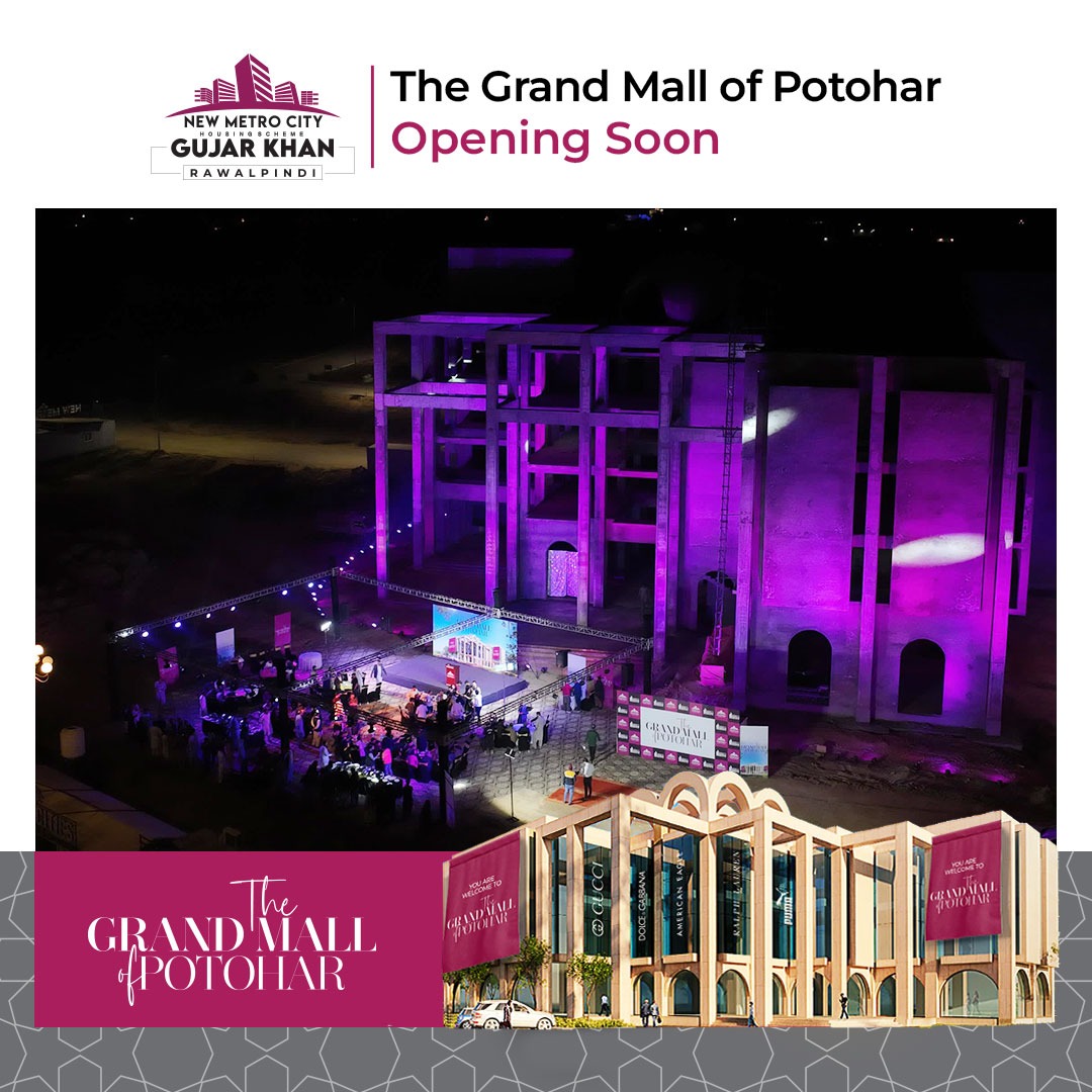 The Grand Mall of Potohar at New Metro City Gujar Khan